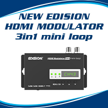 The NEW EDISION HDMI MODULATOR 3in1 mini loop, with HDMI-loop, RF-in and DVB-T, ISDB-T or Cable DVB-C MPEG4 output signals